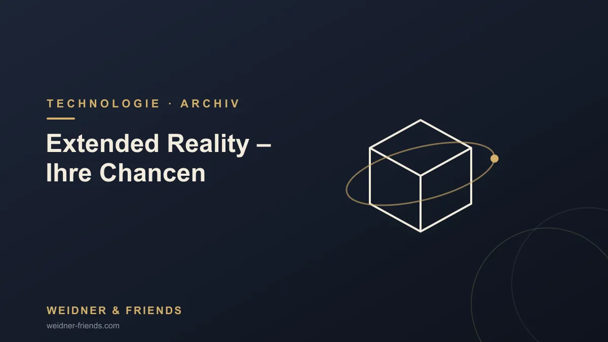 Extended Reality – Das sind Ihre Chancen